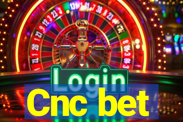 Cnc bet